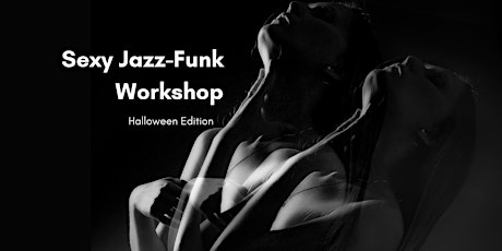 Sexy Jazz-Funk Workshop | Halloween Edition with Laura Armenta