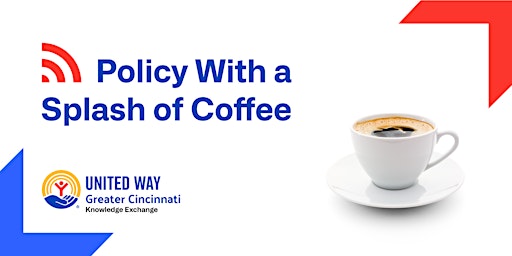 Policy With a Splash of Coffee | Fueling Greater Cincinnati’s Workforce primary image