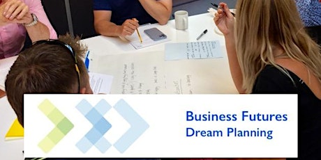 Business Futures - Dream Planning