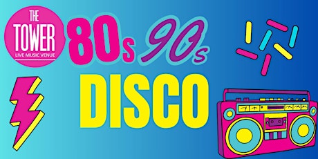 80s 90s Disco Sat 9th March primary image