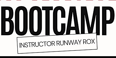 Primaire afbeelding van "Runway Bootcamp" instructor RUNWAY ROX | presented by Indie Fashion