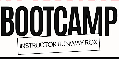 "Runway Bootcamp" instructor RUNWAY ROX | presented by Indie Fashion