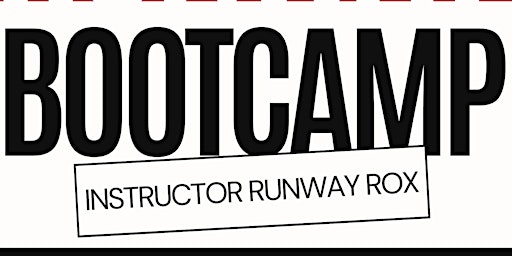 Imagem principal do evento "Runway Bootcamp" instructor RUNWAY ROX | presented by Indie Fashion