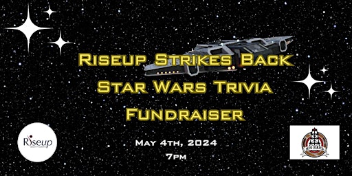 Riseup Strikes Back: Star Wars Trivia Fundraiser primary image