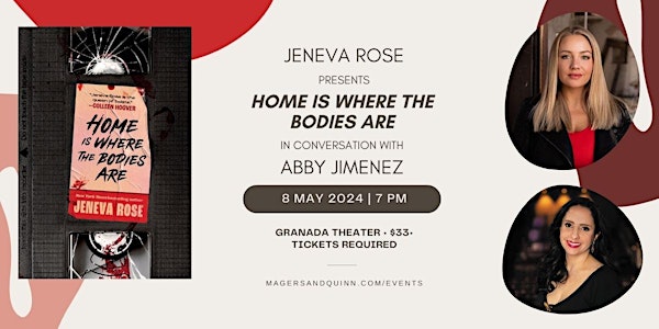 Jeneva Rose presents Home is Where the Bodies Are