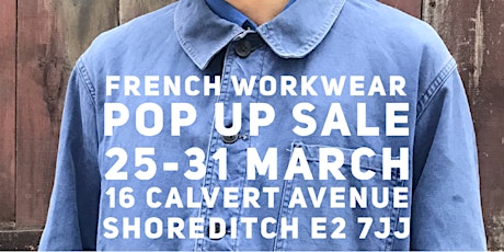 French Workwear Pop Up Sale 25-31 March, Shoreditch