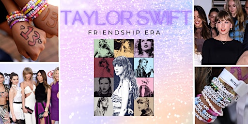 Image principale de Taylor Swift - Friendship Era