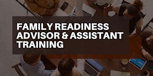 Imagen principal de Family Readiness Advisor & Assistant/PII/OPSEC Training
