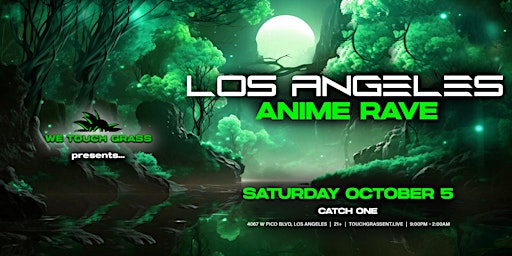 Primaire afbeelding van #WeTouchGrass presents: LOS ANGELES Anime Rave
