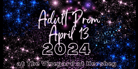 Adult Prom! #2 - April 13