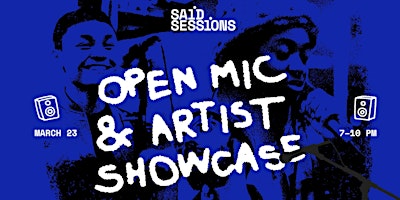 Hauptbild für SAID. Sessions - Open Mic & Artist Showcase