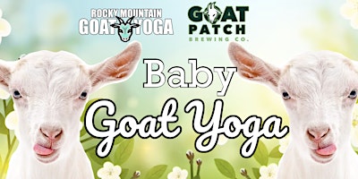 Imagen principal de Baby Goat Yoga - July 20th (GOAT PATCH BREWING CO.)