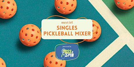 meet irl | singles pickleball mixer powered by toss and spin primary image