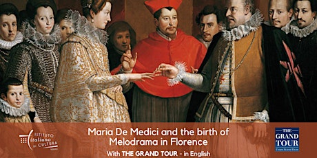 ONLINE GUIDED TOUR “MARIA DE’ MEDICI AND THE BIRTH OF MELODRAMA IN FLORENCE primary image