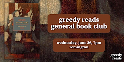 Primaire afbeelding van Greedy Reads Book Club June: "Abigail” by Magda Szabó
