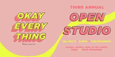 Hauptbild für Okay Everything 3rd Annual Open Studio