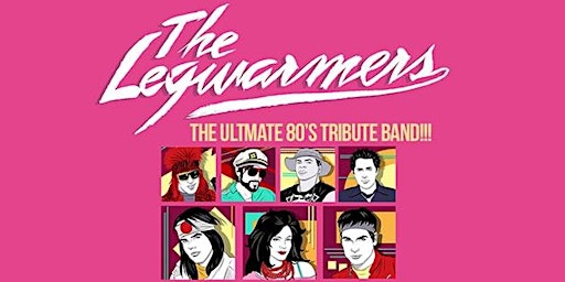 Primaire afbeelding van Vanish Hall Presents: The Legwarmers (80's Tribute)