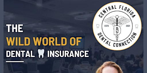 Hauptbild für The Wild World of Dental Insurance with Teresa Duncan