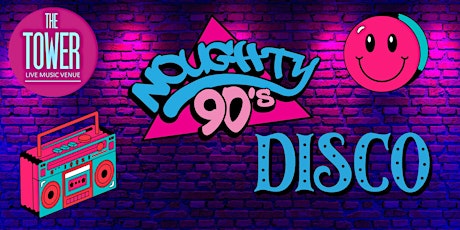 90s 00s Disco - Noughty 90s 23rd March primary image