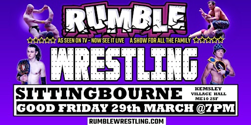 Primaire afbeelding van Rumble Wrestling comes to Sittingbourne  for their Good Friday Easter Show