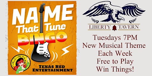 Primaire afbeelding van Liberty Tavern LHTX presents Tuesday Name That Tune Bingo @7PM