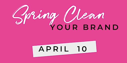 Spring Clean Your Brand primary image