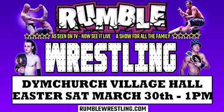 Rumble Wrestling comes to Dymchurch - Easter Tour 2024