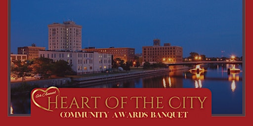 Primaire afbeelding van 6th Annual Heart Of The City Community Awards Banquet