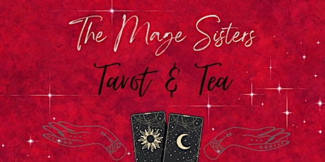 Tarot & Tea with The Mage Sisters