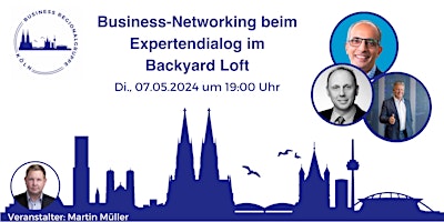 Hauptbild für Exklusives Business-Networking beim Expertendialog im Backyard Loft