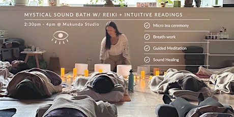 Mystical Meditation + REIKI infused Sound Bath
