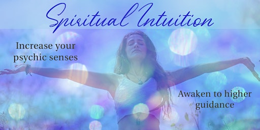 Imagem principal de Spiritual Intuition Workshop: Increase Your Psychic Senses