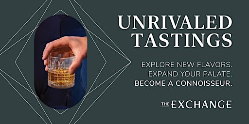 Primaire afbeelding van Unrivaled Tastings at The Exchange | Bourbon Class