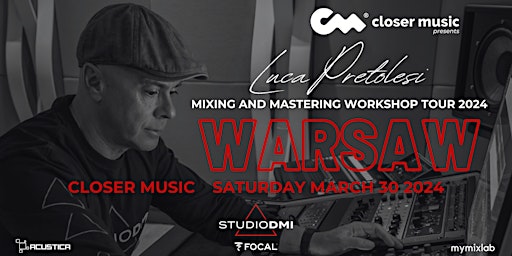 LUCA PRETOLESI MIXING AND MASTERING WORKSHOP TOUR 2024 - WARSAW primary image