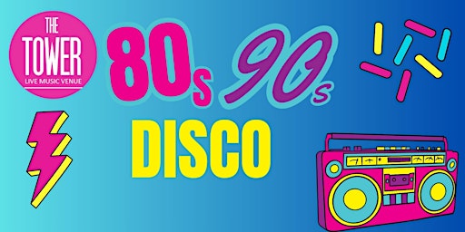 Immagine principale di 80s 90s Disco 30th March 