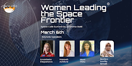 Hauptbild für Space Café Summit by Dr. Emma Gatti on International Women's Day 2024