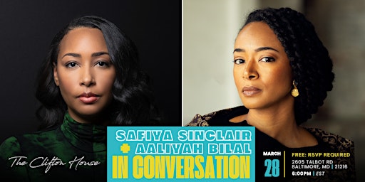 The Clifton House Presents: Safiya Sinclair + Aaliyah Bilal in Conversation primary image