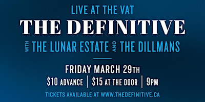 Hauptbild für The Definitive, The Lunar Estate, The Dillmans. Live At The Vat