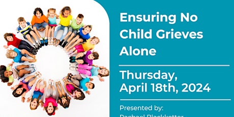 Ensuring No Child Grieves Alone