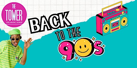 Back to the 90s Disco  Sat 6th April