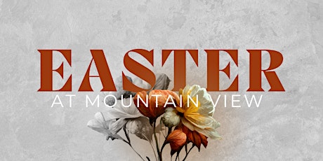 Easter At Mountain View