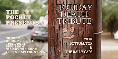 The Pocket Presents:  Holiday Death Tribute w/ The Rally Caps + Bottom/Top