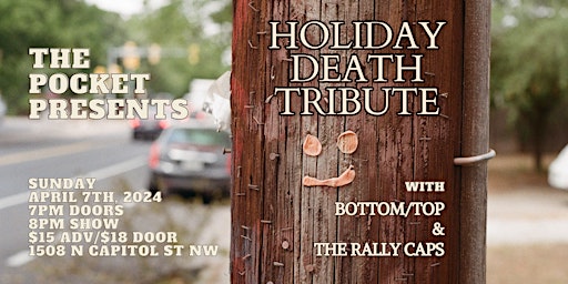 Immagine principale di The Pocket Presents:  Holiday Death Tribute w/ The Rally Caps + Bottom/Top 