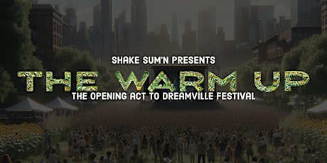 The Warm Up :: Dreamville Fest