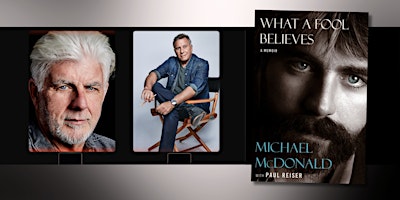Imagem principal do evento Author event with Michael McDonald and Paul Reiser for WHAT A FOOL BELIEVES