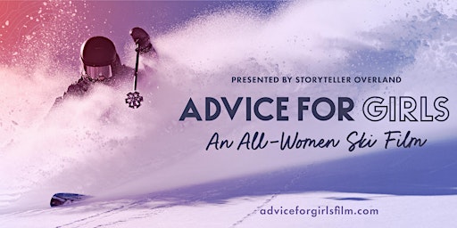 Advice for Girls Ski Film Screening primary image