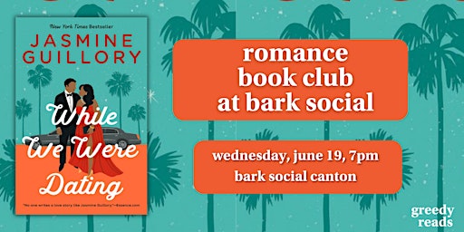 Imagem principal do evento Romance Book Club @ Bark Social: "While We Were Dating," Jasmine Guillory