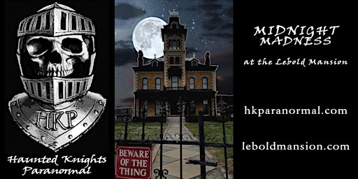 Primaire afbeelding van MIDNIGHT MADNESS: A FULL MOON GHOST HUNT AT THE LEBOLD MANSION