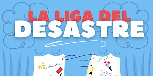 Hauptbild für La liga del desastre: Obra de Teatro Escolar