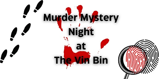 Death at The Wine Tasting- An Interactive Murder Mystery Night primary image